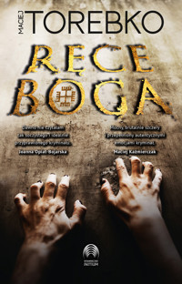 Ręce Boga - Maciej Torebko - ebook + audiobook + książka