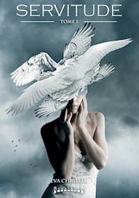 Servitude - Eva Christel - ebook