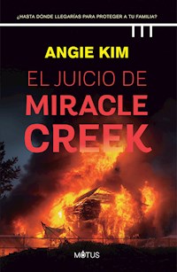 El juicio de Miracle Creek (versión española) - Kim Angie - ebook