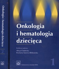 Onkologia i hematologia dziecięca Tom 1-2 -  - książka