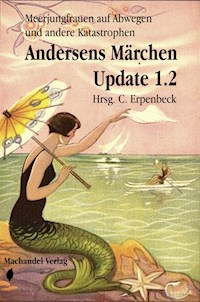 Andersens Märchen Update 1.2 - Birte Neuhaus - ebook
