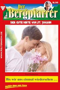 Bis wir uns einmal Wiedersehen ... - Toni Waidacher - ebook