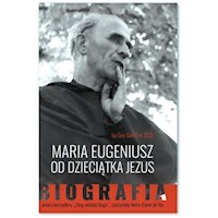 Maria Eugeniusz od Dzieciątka Jezus - Gaucher Guy - książka