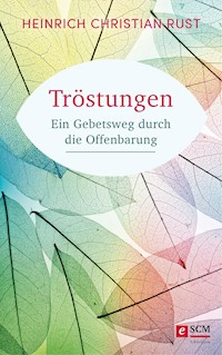 Tröstungen - Heinrich Christian Rust - ebook