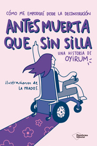 Antes muerta que sin silla - Oyirum - ebook