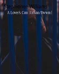 A Lover's Con (Urban/Bwwm) - Stephionee Williams - ebook