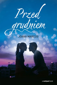 Przed grudniem - Joana Marcús - ebook + książka