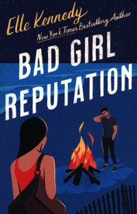 Bad Girl Reputation - Elle Kennedy - książka