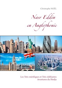 Nasr Eddin en Anglophonie - Christophe Noel - ebook