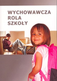 Wychowawcza rola szkoły -  - książka