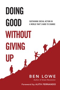 Doing Good Without Giving Up - Benjamin Lowe - ebook