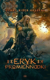 Eryk Promiennooki - Henry Rider Haggard - książka