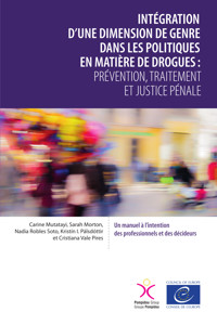 Intégration d'une dimension de genre dans les politiques en matière de drogues - Carine Mutatayi - ebook