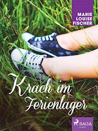 Krach im Ferienlager - Marie Louise Fischer - ebook