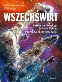 Wszechświat. Kosmiczny Teleskop Jamesa Webba Podróż do początków życia - Marina Costa, Walter Riva - książka