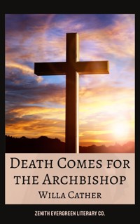 Death Comes for the Archbishop - Willa Cather - ebook