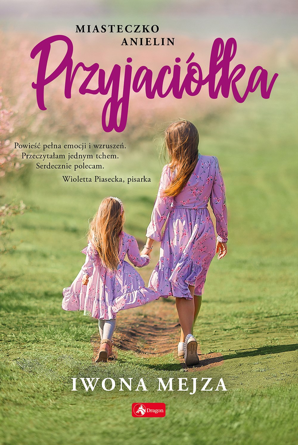 Przyjaciółka. Miasteczko Anielin, tom 1