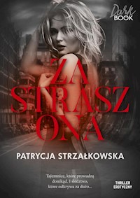 Zastraszona - Patrycja Strzałkowska - ebook + audiobook + książka
