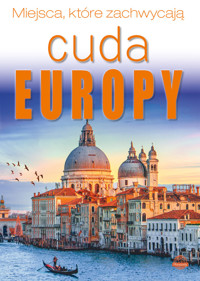 Cuda Europy. Miejsca, które zachwycają - Izabela Wojtyczka - książka
