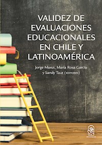 Validez de evaluaciones educacionales de Chile y Latinoamérica - Jorge Manzi - ebook
