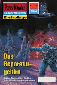 Perry Rhodan 1786: Das Reparaturgehirn - Robert Feldhoff - ebook