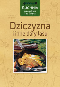 Dziczyzna i inne dary lasu - Vauk Gottfried, Behrendt Lutz, Stumpf Jens - książka