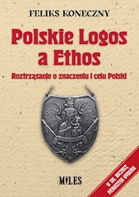 Polskie Logos a Ethos - Feliks Koneczny - książka