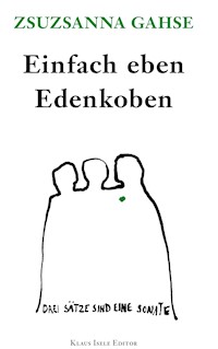 Einfach eben Edenkoben - Zsuzsanna Gahse - ebook