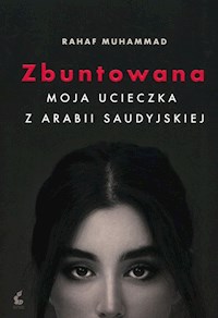 Zbuntowana - Mohammed Rahaf - książka