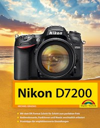 Nikon D7200 Handbuch - Michael Gradias - ebook