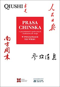 Prasa chińska o przemianach społecznych i kulturowych kraju w początkach XXI wieku - Gawlikowski Krzysztof, Ławacz Małgorzata, Łobacz Agnieszka, Tomczak Marta, Afek Joanna - książka