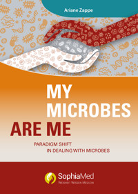 My Microbes are Me - Ariane Zappe - ebook