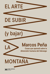 El arte de subir (y bajar) la montaña - Marcos Peña - ebook