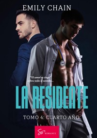 La residente - Tomo 4 - Chain Emily - ebook