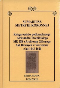 Sumariusz Metryki Koronnej Seria nowa Księga wpisów MK 188 -  - książka