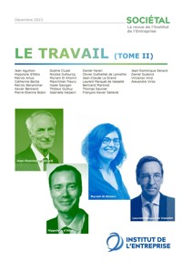 Revue Sociétal : Le travail - Tome 2 - Institut de l'Entreprise - ebook