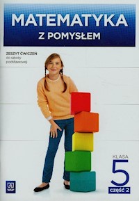 Matematyka z pomysłem 5 Zeszyt ćwiczeń Część 2 - Dubiecka-Kruk Barbara, Piskorski Piotr, Dubiecka Anna - książka