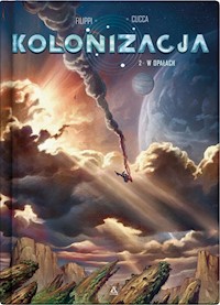 Kolonizacja Tom 2 W opałach - Filippi Denis-Pierre, Cucca Vincenzo - książka