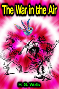 The War in the Air - H G Wells - ebook