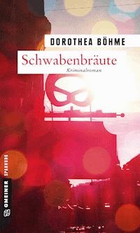 Schwabenbräute - Dorothea Böhme - ebook