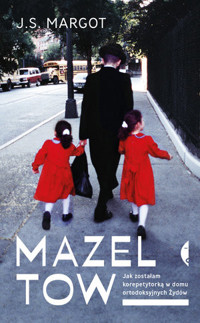 Mazel tow. Jak zostałam korepetytorką w domu ortodoksyjnych Żydów - Margot J.S. - ebook + książka