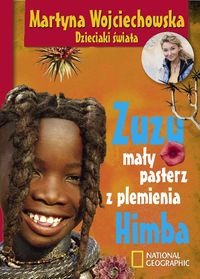 Zuzu, mały pasterz z plemienia Himba - Martyna Wojciechowska - książka
