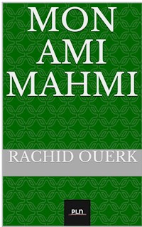 Mon ami Mahmi - Rachid Ouerk - ebook