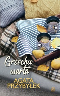 Grzechu warta. Tom 3 - Agata Przybyłek - ebook + książka