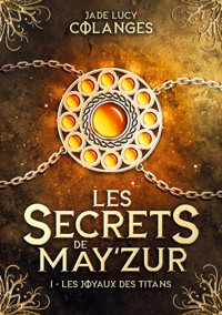 Les Joyaux des Titans - Jade Lucy Colanges - ebook