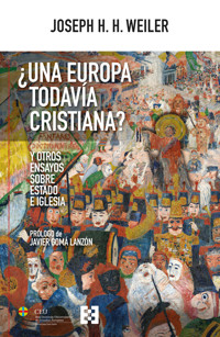 ¿Una Europa todavía cristiana? - Joseph H. H. Weiler - ebook