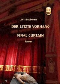 Der letzte Vorhang - Jay Baldwyn - ebook
