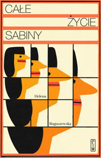 Całe życie Sabiny - Helena Boguszewska - ebook + książka