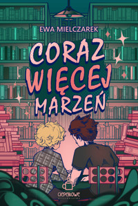 Coraz więcej marzeń - Mielczarek Ewa - ebook