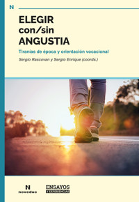 Elegir con/sin angustia - Sergio Rascovan - ebook